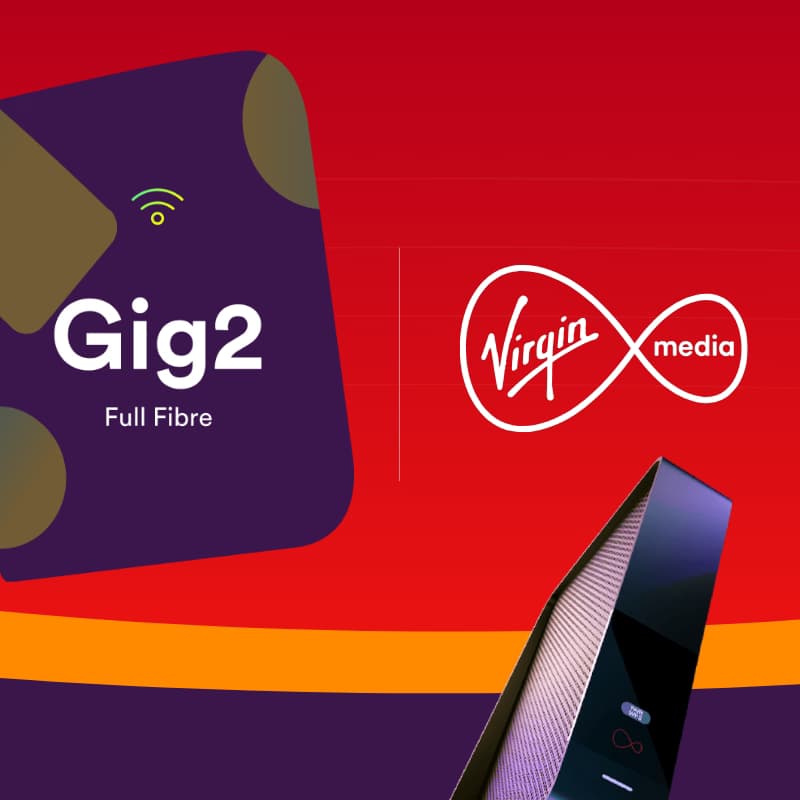 Virgin Media Gig2 Full Fibre Broadband